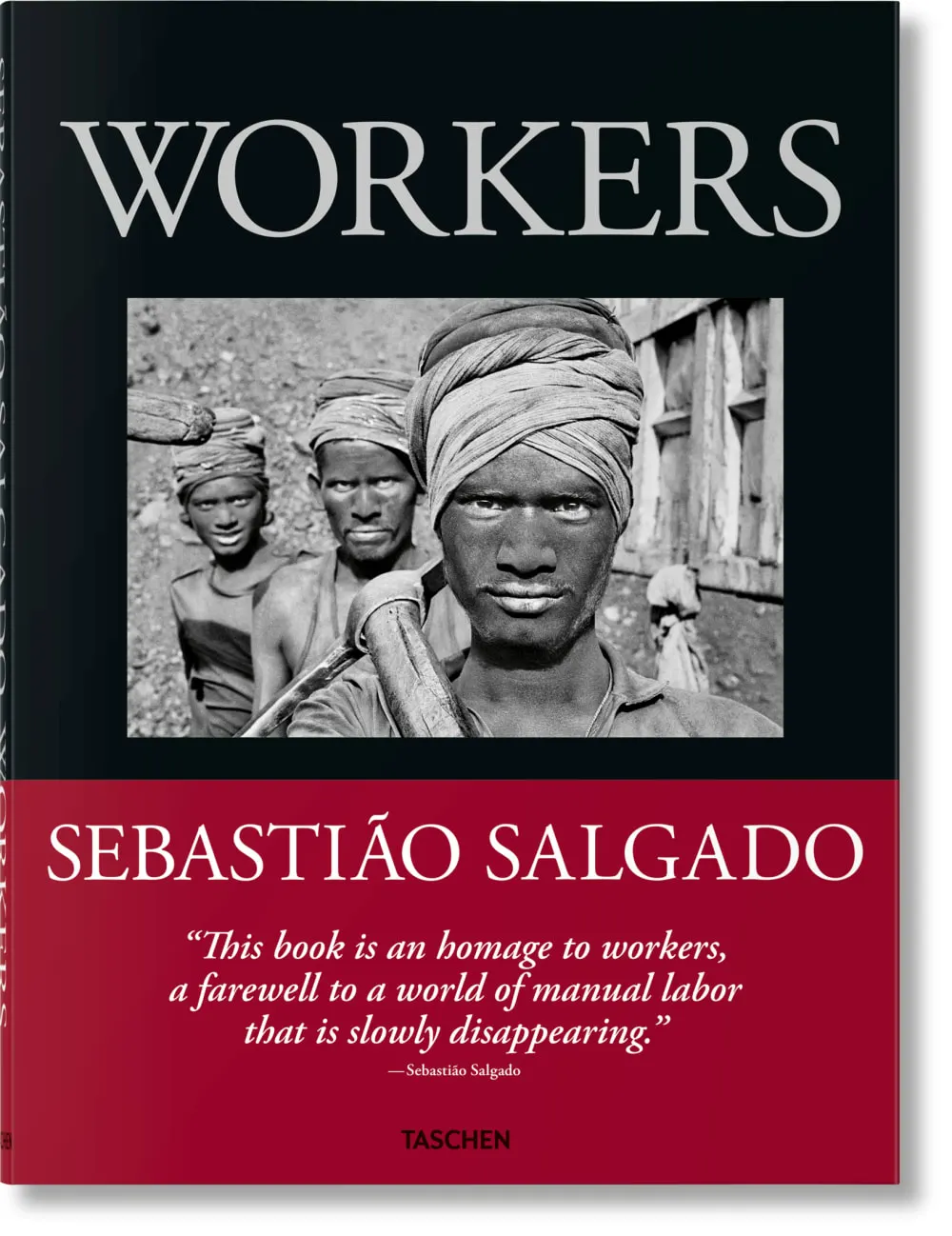 Sebastião Salgado. Workers (anglais)